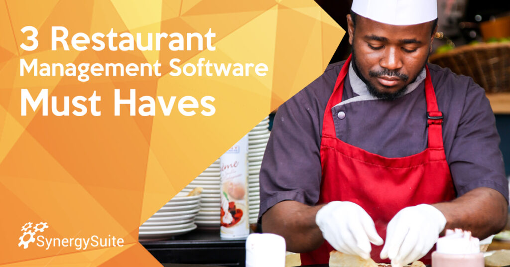 3 Restaurant Management Software Must Haves blog header image