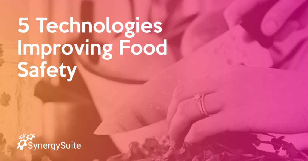 5 Technologies Improving Food Safety blog header image