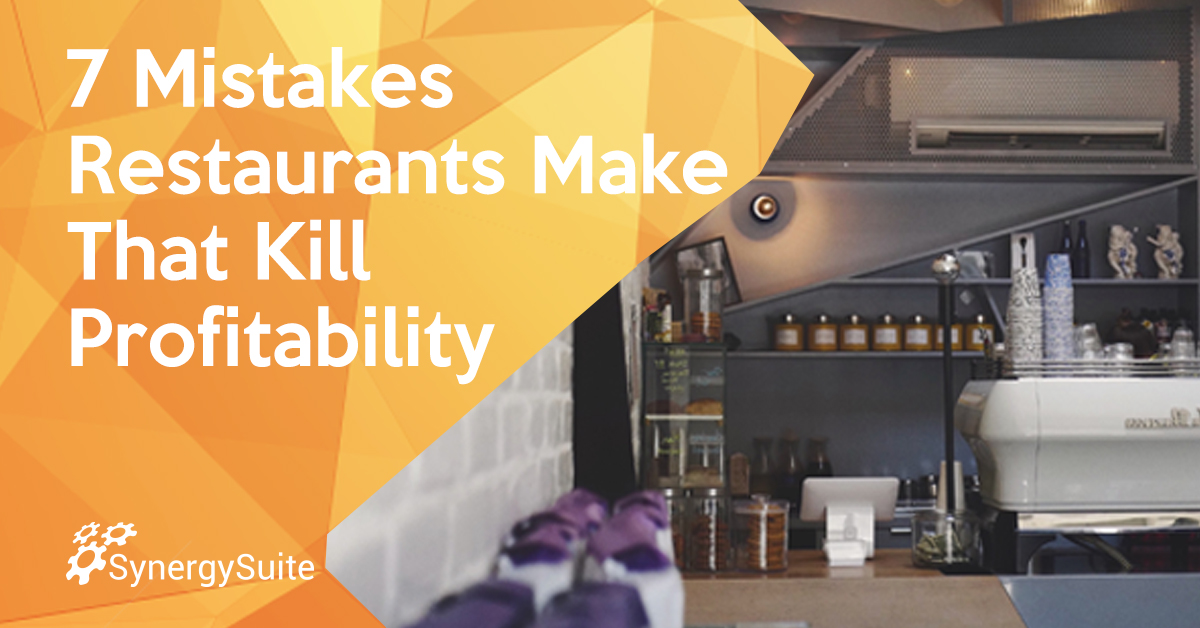7 Mistakes Restaurants Make That Kill Profitability