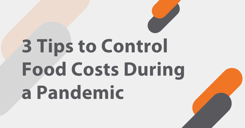 How to control food costs during a pandemic, tips for restaurants featured by SynergySuite