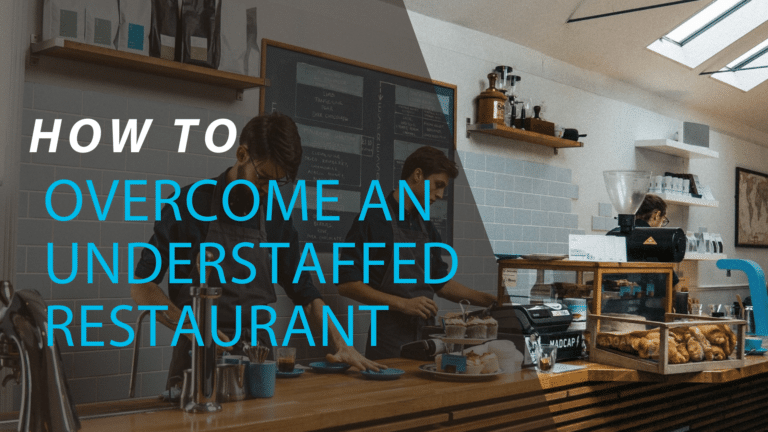 how to overcome an understaffed restaurant