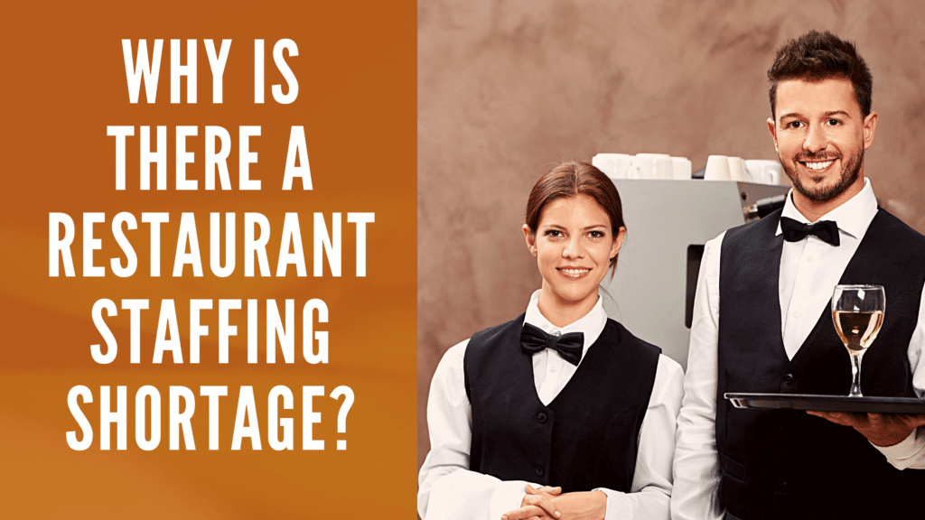 Why is there a restaurant staffing shortage?