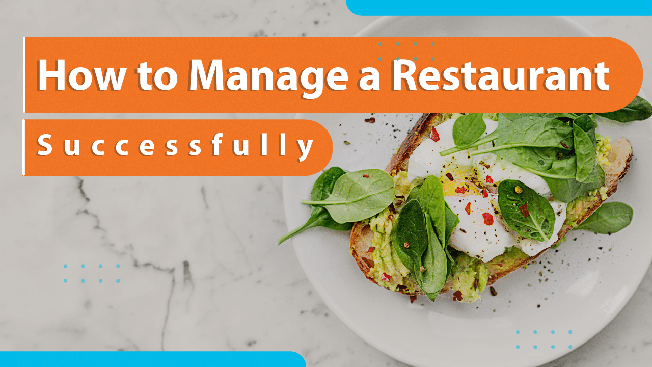 How To Manage Small Restaurant Business How to Manage a Restaurant - SynergySuite