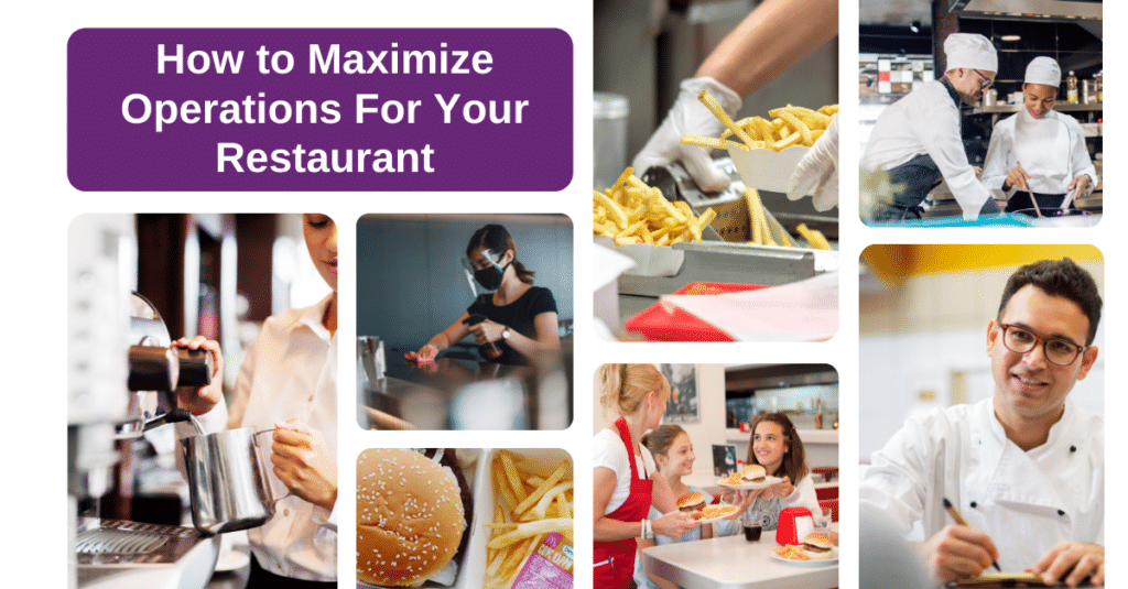 How to Maximize Operations for Your Restaurant
