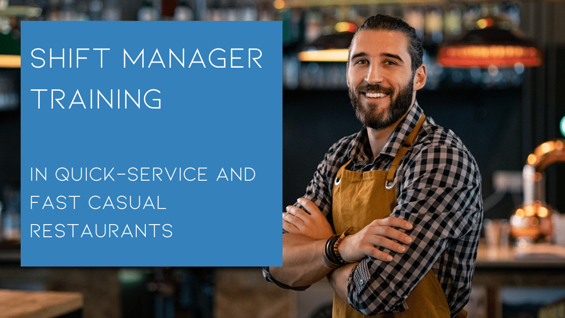 Shift Leader and Shift Manager Training in QuickService and Fast