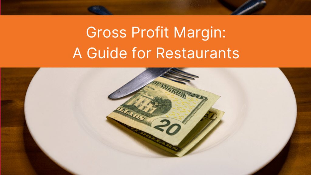 Gross Profit Margin for Restaurants | SynergySuite