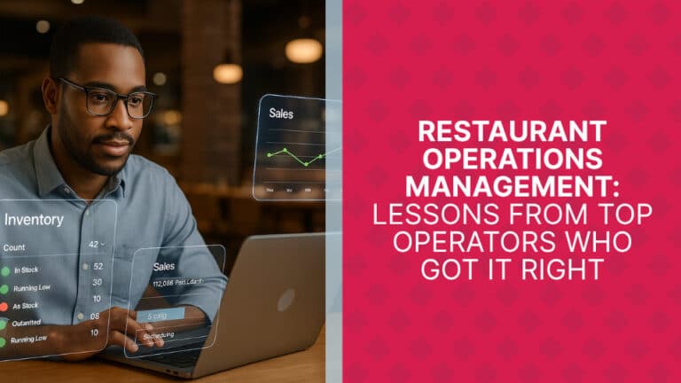 Lessons from Top Restaurant Operators Who Got It Right