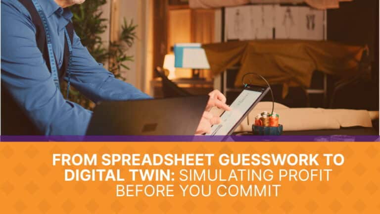 From Spreadsheet Guesswork to Digital Twin Simulating Profit Before You Commit